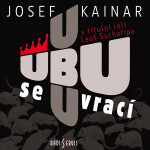 Ubu se vrací - Josef Kainar