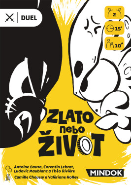 Zlato nebo život - Antoine Bauza