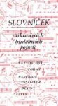 Slovníček základních hudebních pojmů Ludmila Vrkočová