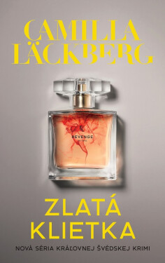 Zlatá klietka - Camilla Läckberg