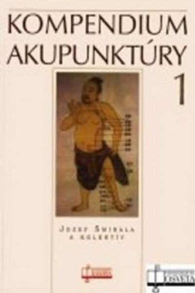 Kompendium akupunktúry 1 - Jozef Šmirala