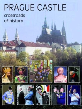 Prague Castle Crossroads of History Miloš Pokorný