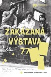 Zakázaná výstava 77 - Daniel Pastirčák