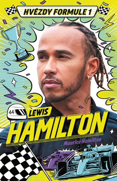 Hvězdy formule 1 - Lewis Hamilton - Maurice Hamilton