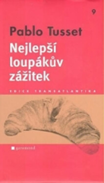 Nejlepší loupákův zážitek (poškozená) - Tusset Pablo