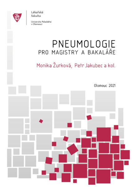 Pneumologie pro magistry a bakaláře - kolektiv autorů, Petr Jakubec, Monika Žurková