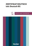 Prüfung Express - Zertifikat Deutsch - telc Deutsch B1  - Lier, Ludwig