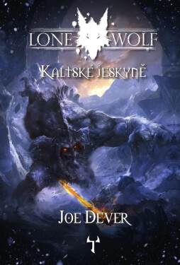 Lone Wolf 3: Kaltské jeskyně (gamebook) - Joe Dever