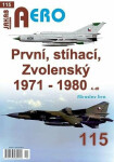 AERO č.115 - První, stíhací, Zvolenský 1971-1980 4. díl (poškozená) - Miroslav Irra