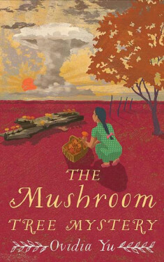 The Mushroom Tree Mystery Ovidia Yu
