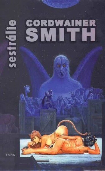 Sestrálie - Cordwainer Smith