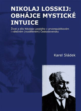 Nikolaj Losskij: obhájce mystické intuice (poškozené) - Karel Sládek