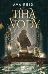 Tíha vody - Ava Reid