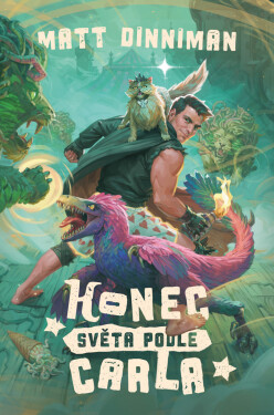 Konec světa podle Carla - Matt Dinniman