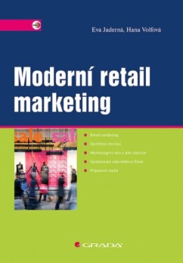 Moderní retail marketing - Hana Volfová, Eva Jaderná - e-kniha
