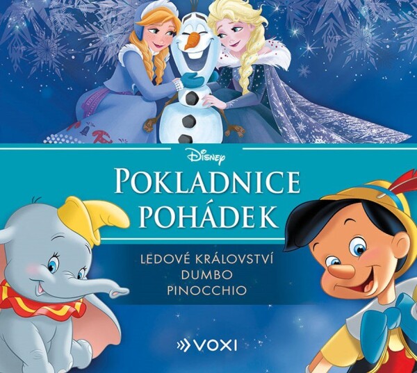 Ledové království, Dumbo, Pinocchio