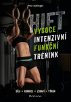 HIFT - Vysoce intenzivní funkční trénink - Petr Schlegel