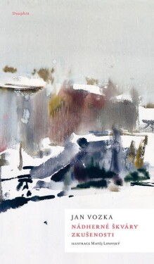 Nádherné škváry zkušenosti - Jan Vozka
