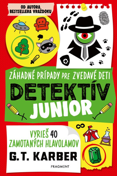 Detektív junior: Záhadné prípady pre zvedavé deti - G. T. Karber