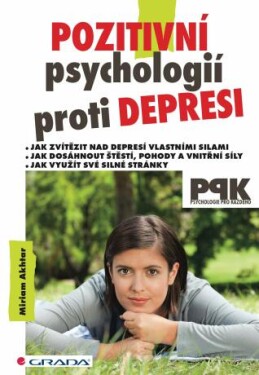 Pozitivní psychologií proti depresi - Akhtar Miriam - e-kniha