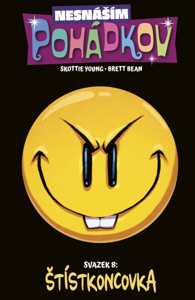 Nesnáším Pohádkov 8 - Štístkoncovka - Skottie Young