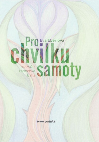 Pro chvilku samoty Eva Eberlová