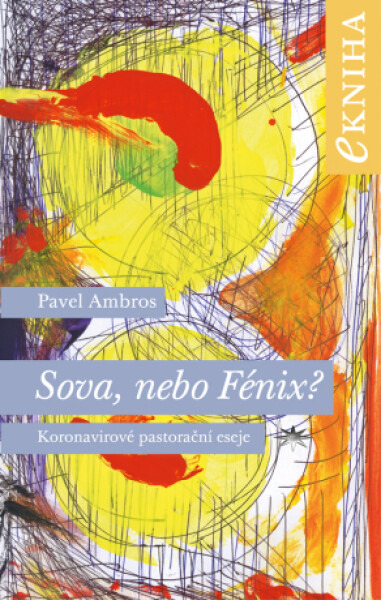 Sova, nebo Fénix? - Pavel Ambros - e-kniha