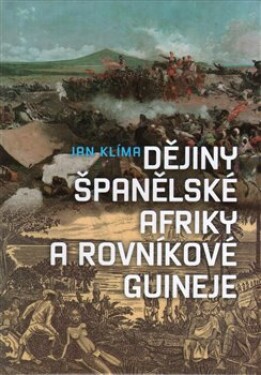 Dějiny španělské Afriky rovníkové Guineje Jan Klíma