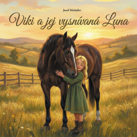 Viki a jej vysnívaná Luna - Jozef Michaľov