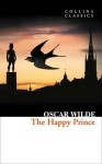 The Happy Prince and Other Stories - Oscar Wilde