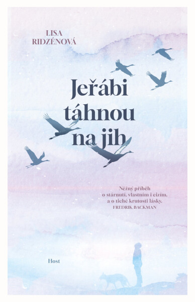 Jeřábi táhnou na jih - Lisa Ridzénová