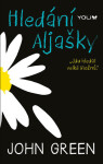 Hledání Aljašky - John Green