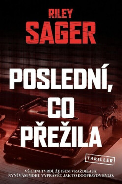 Poslední, co přežila - Riley Sager