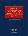 Principy interpretace laboratorních testů - Antonín Jabor, Janka Franeková, Zdeněk Kubíček