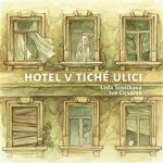 Hotel v tiché ulici - CD - Ivo Cicvárek