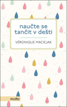 Naučte se tančit v dešti (poškozená) - Veronique Maciejak