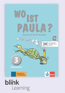 Wo ist Paula? 3 – Digitale BlinkLearning – Arbeitsbuch – Unterrichtende (3 roky)