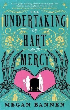 The Undertaking of Hart and Mercy: the swoonworthy fantasy romcom everyone´s talking about! - Megan Bannen
