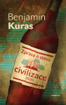 Zpráva o stavu civilizace - Benjamin Kuras