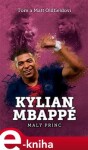 Kylian Mbappe Malý princ Matt Oldfield, Tom Oldfield,