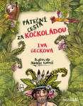 Páteční cesta za Kočkoládou - Markéta Vydrová, Iva Gecková
