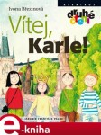 Vítej, Karle! - Ivona Březinová e-kniha