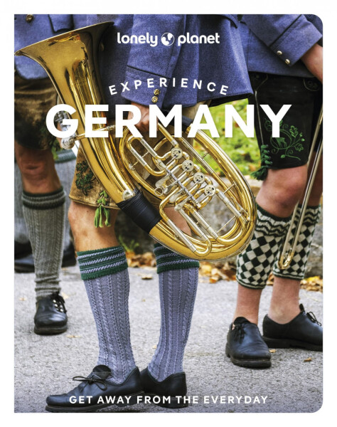 Lonely Planet Experience Germany - Anthony Ham