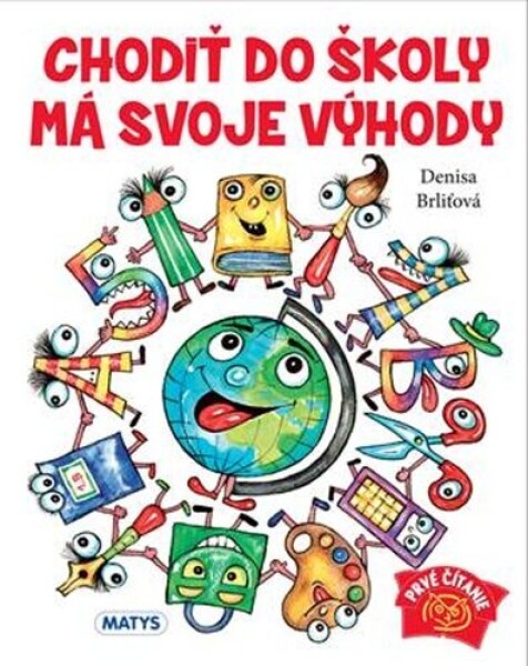 Chodiť do školy má svoje výhody - Denisa Brliťová