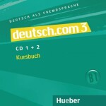 Deutsch.com 3: Audio-CDs zum Kursbuch - Pilypaityte, Lina