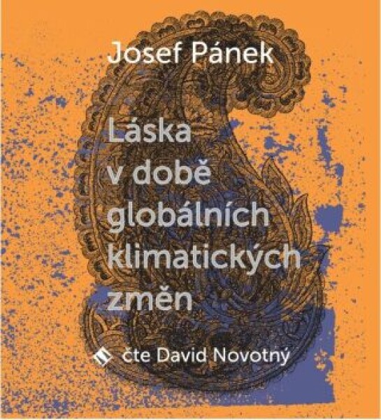 Láska době globálních klimatických změn Josef Pánek audiokniha