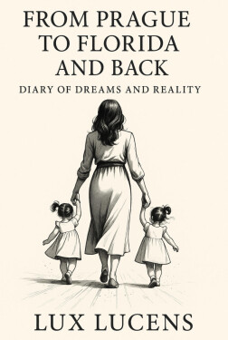 From Prague To Florida And Back - Lux Lucens