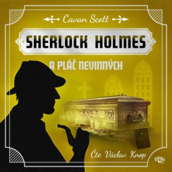 Sherlock Holmes a Pláč nevinných - Cavan Scott - audiokniha