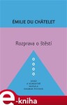 Rozprava štěstí Émilie Du Châtelet