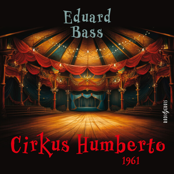Cirkus Humberto (1961) - Eduard Bass - audiokniha